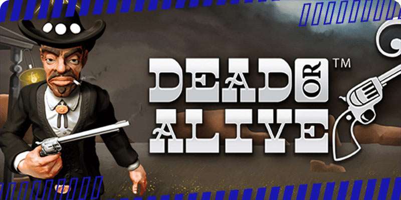 Dead or Alive (NetEnt)